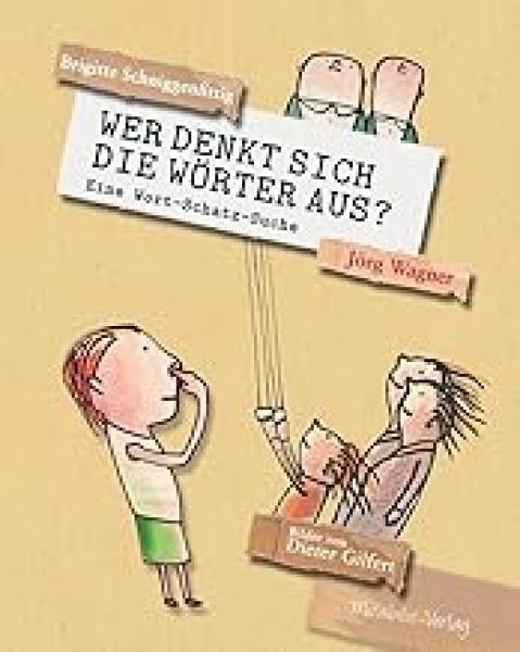 Wer denkt sich die Wörter aus? Eine Wort-Schatz-Suche